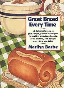 Great Bread Every Time